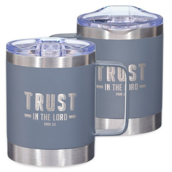 Trust In The Lord Stainless Steel Grey Mug w/Proverbs 3:5 - Camp Style Travel Mug, Christian Mug for Women/Men (11oz Double Wall Vacuum Insulated Coffee Mug with Lid and Handle)