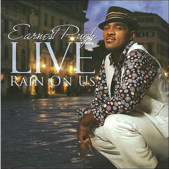 Earnest Pugh Live: Rain on Us