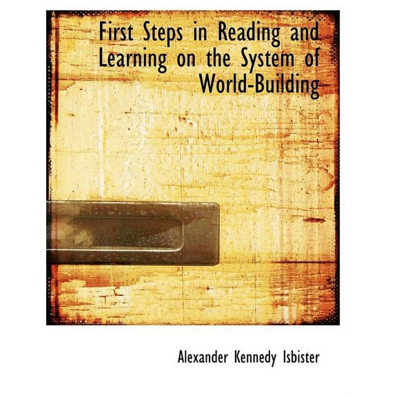 First Steps in Reading and Learning on the System of World-Building (Paperback)