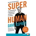 thumbnail image 1 of Super Human: The Bulletproof Plan to Age Backwards and Maybe Even Live Forever, 1 of 4
