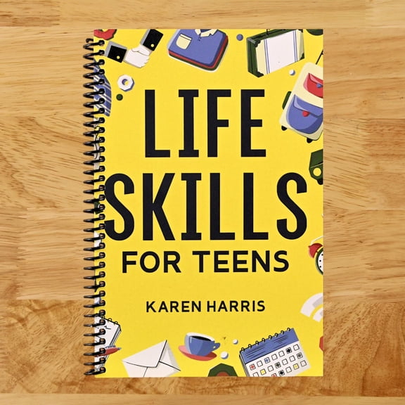 Life Skills For Teens, Book, (Spiral Bound)