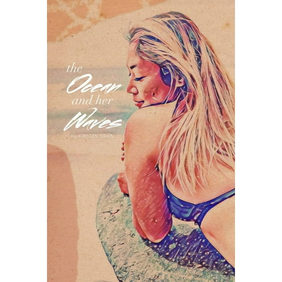 The Ocean & Her Waves