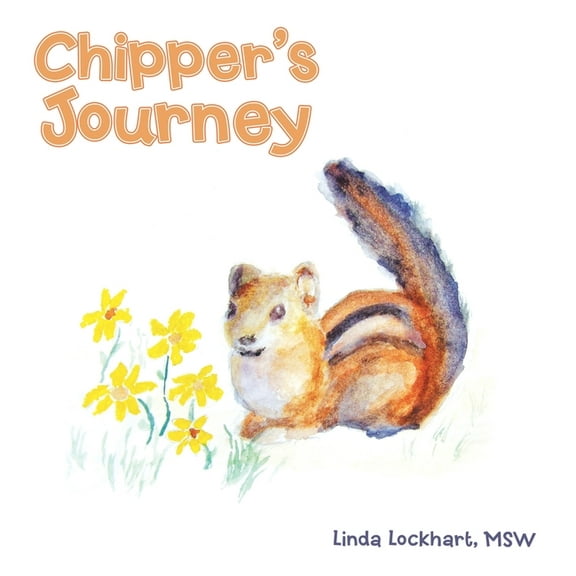 Chipper's Journey, (Hardcover)