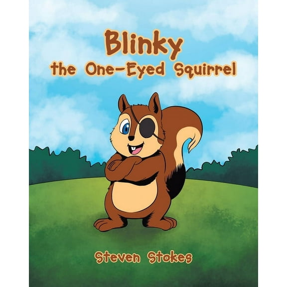 Blinky the One-Eyed Squirrel, (Paperback)