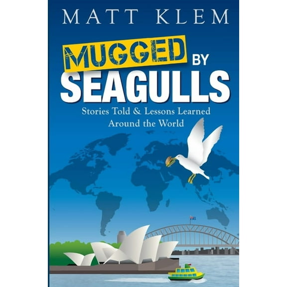 Mugged by Seagulls, (Paperback)