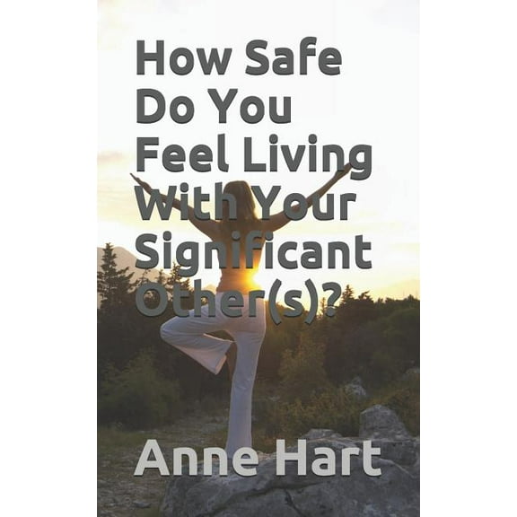 How Safe Do You Feel Living with Your Significant Other(s)? (Paperback)
