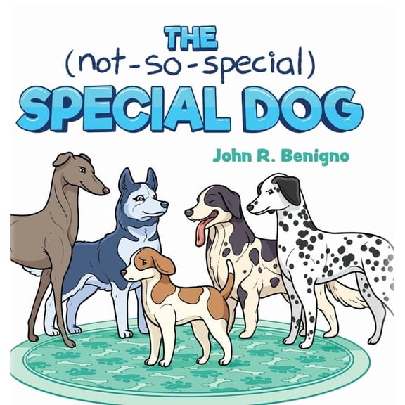 The Not So Special, Special Dog, (Hardcover)