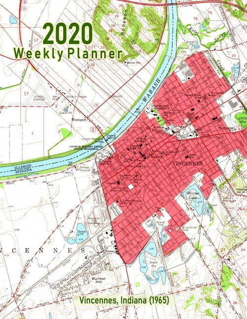2020 Weekly Planner : Vincennes, Indiana (1965): Vintage Topo Map Cover 