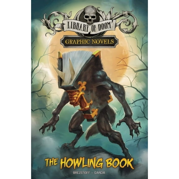 Library of Doom Graphic Novels The Howling Book, (Paperback)