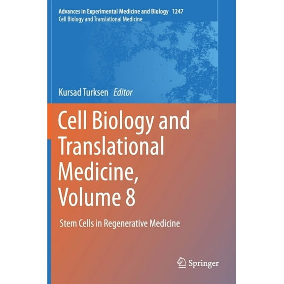 Cell Biology and Translational Medicine, Volume 8: Stem Cells in Regenerative Medicine, (Hardcover)