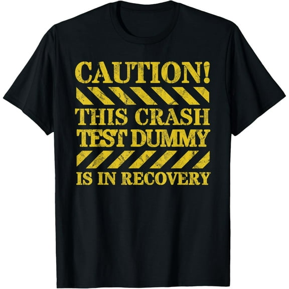 Crash Test Dummy In Recovery Funny Injury And Injured T-Shirt