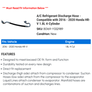 A/C Discharge Hose - Compatible with 2016 - 2020 Honda HR-V 1.8L 4-Cylinder 2017 2018 2019