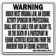 thumbnail image 1 of SignMission WS-A-1014-West Virginia West Virginia Equine Sign for Activity Liability Warning Statute Horse Barn Stable, 1 of 1
