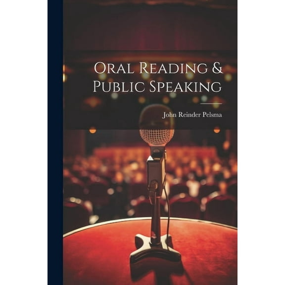 Oral Reading & Public Speaking (Paperback)