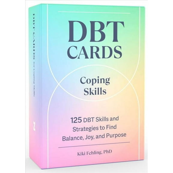 DBT Cards for Coping Skills: 125 DBT Skills and Strategies to Find Balance, Joy, and Purp