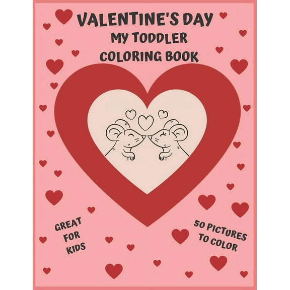 Valentine's Day: My toddler coloring book (Paperback)