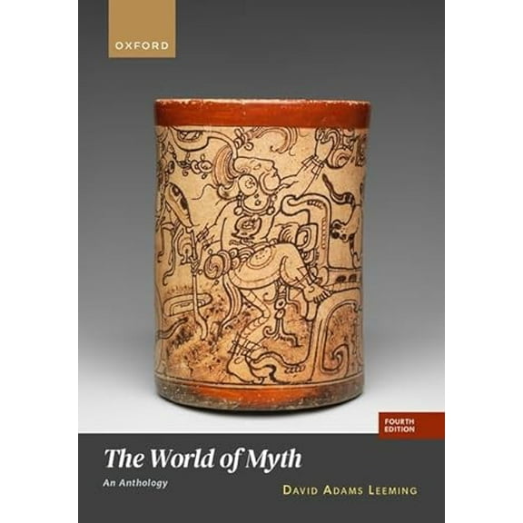 Pre-Owned The World of Myth: An Anthology (Paperback) 0197685153 9780197685150