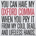 thumbnail image 3 of CafePress - Oxford Comma Humor T Shirt - Light T-Shirt - CP, 3 of 4