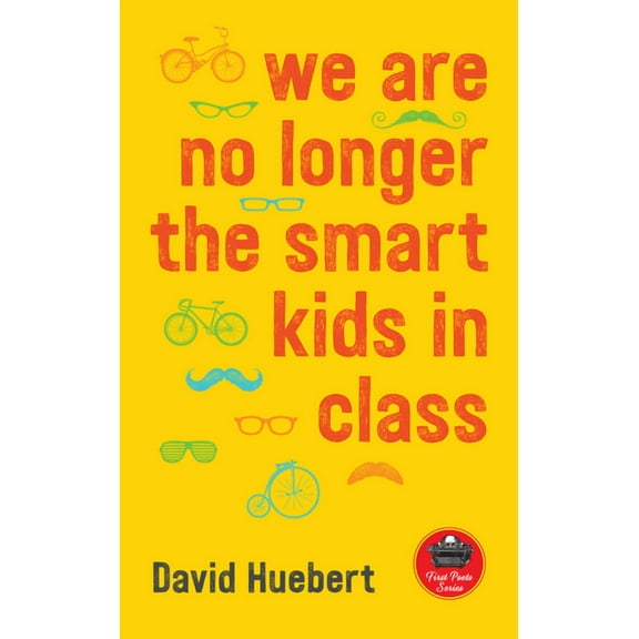 First Poets Series: we are no longer the smart kids in class (Series #14) (Paperback)
