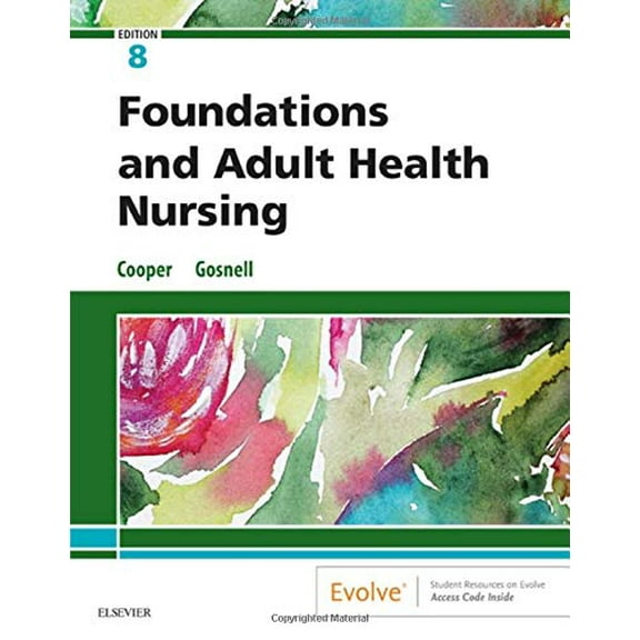 Pre-Owned Foundations and Adult Health Nursing, 9780323484374, 0323484379, Paperback, 8 edition