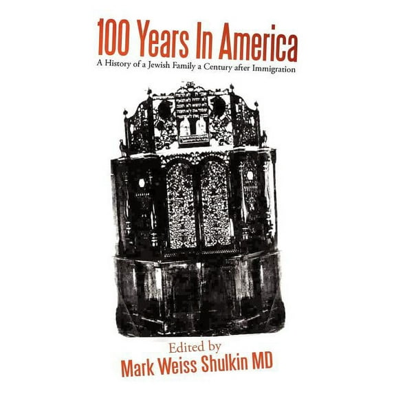 100 Years In America : A History of a Jewish family a century after Immigration