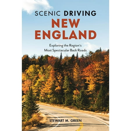Scenic Driving New England - eBook (Best Scenic Drives In New England)