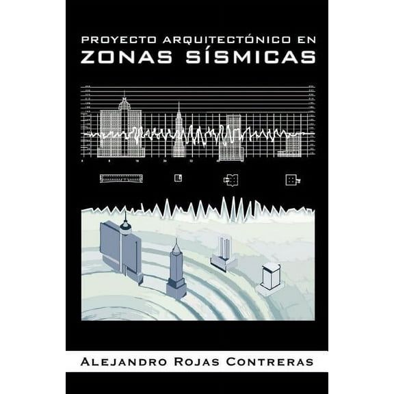 Proyecto Arquitectonico En Zonas Sismicas (Paperback)