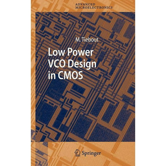 Springer Advanced Microelectronics Low Power Vco Design in CMOS, Book 20, (Hardcover)