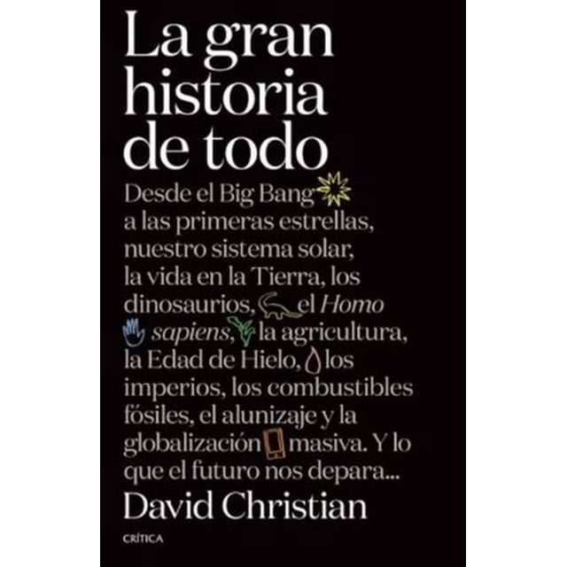 LA GRAN HISTORIA DE TODO CRITICA MEXICO DAVID CHRISTIAN