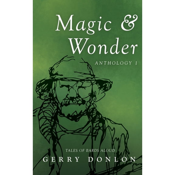 Magic & Wonder: Anthology 1, (Paperback)