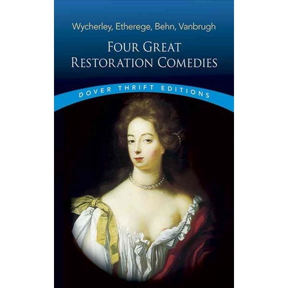 Dover Thrift Editions: Plays: Four Great Restoration Comedies (Paperback)