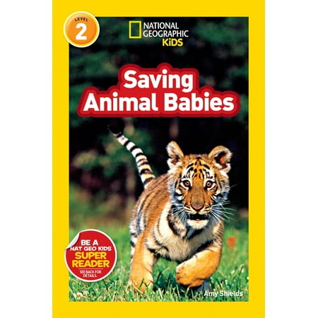 National Geographic Readers: Saving Animal Babies (Best Savings For Baby)