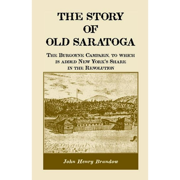 The Story of Old Saratoga