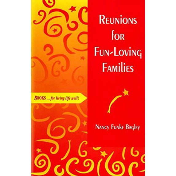 Pre-Owned Reunions for Fun-Loving Families (Paperback) by Nancy F Bagley