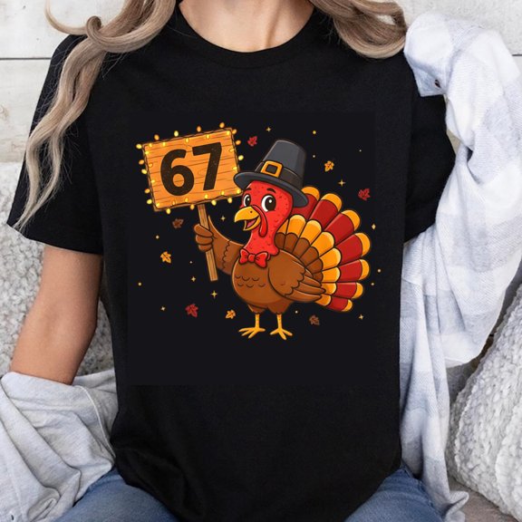100% Cotton Turkey Thanksgiving Shirt with Number 67 Sign Fun Holiday T-Shirt for Women Men Kids Autumn Festival Wear