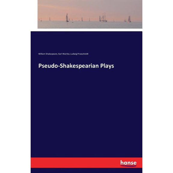 Pseudo-Shakespearian Plays, (Paperback)