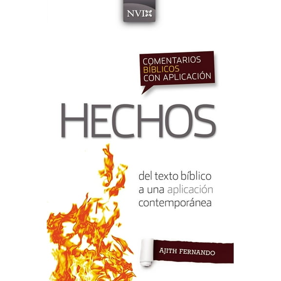 Comentarios BÃ­blicos Con AplicaciÃ³n NVI Comentario BÃ­blico Con AplicaciÃ³n NVI Hechos: del Texto BÃ­blico a Una AplicaciÃ³n ContemporÃ¡nea, (Paperback)