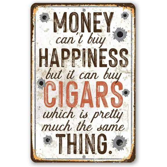 Metal Sign - Money Can Buy Cigars - Durable Metal Sign - Use Indoor/Outdoor - Makes a Funny Cigar Bar or Man cave Decor Under $20 (8" x 12")