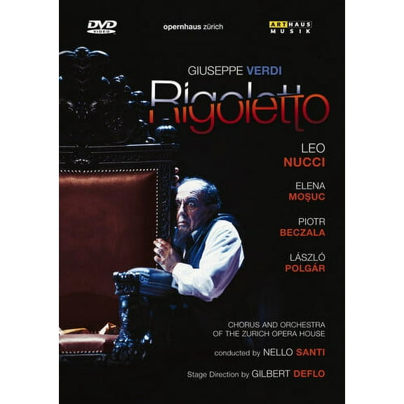 Rigoletto (DVD), Arthaus Musik, Music & Performance