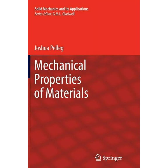 Solid Mechanics and Its Applications Mechanical Properties of Materials, Book 190, (Paperback)