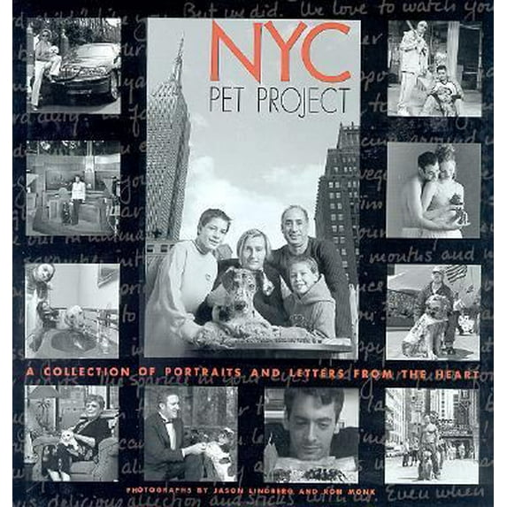 Pre-Owned NYC Pet Project: A Collection of Portaits and Letters from the Heart (Hardcover) 097242590X 9780972425902