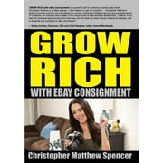 Grow Rich with Ebay Consignment