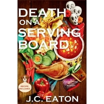 A Charcuterie Shop Mystery Death on a Serving Board: A Charcuterie Shop Mystery, Book 3, (Paperback)