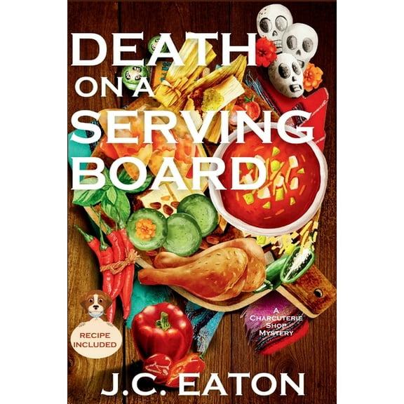A Charcuterie Shop Mystery Death on a Serving Board: A Charcuterie Shop Mystery, Book 3, (Paperback)