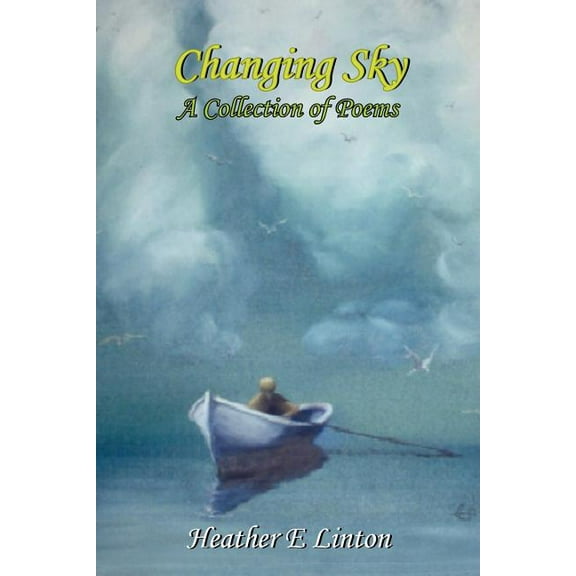 Changing Sky: A Collection of Poems (Paperback)