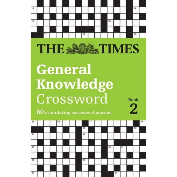 Times Crosswords The Times General Knowledge Crossword Book 2: 80 Stimulating Crossword Puzzles, (Paperback)