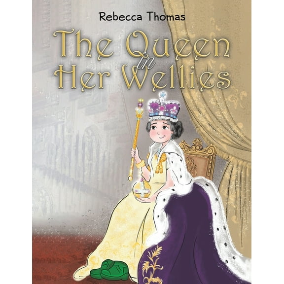 The Queen in Her Wellies, (Paperback)