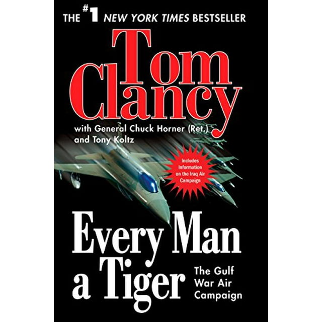 Every Man a Tiger: The Gulf War Air Campaign (Commander Series)