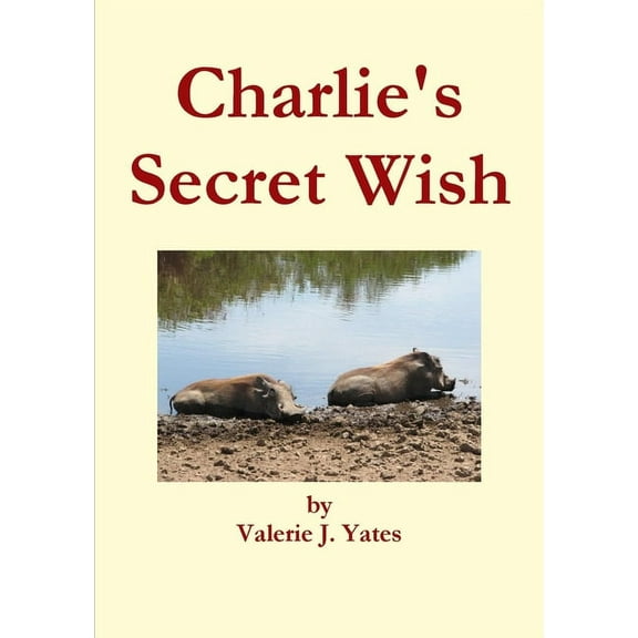 Charlie's Secret Wish, (Paperback)
