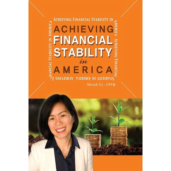 Achieving Financial Stability in America, (Paperback)
